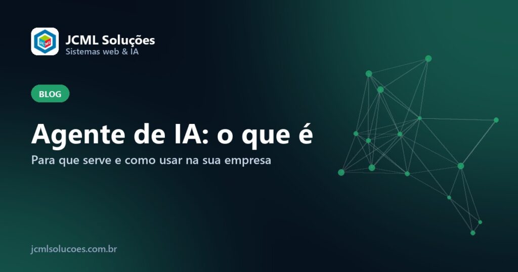Agente de IA: o que é – JCML Soluções