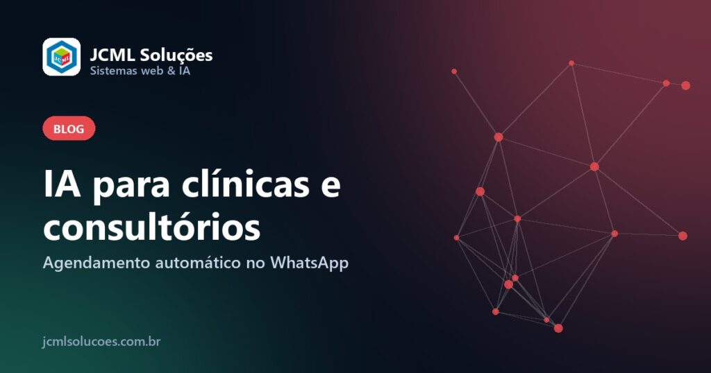IA para clínicas e consultórios – JCML Soluções