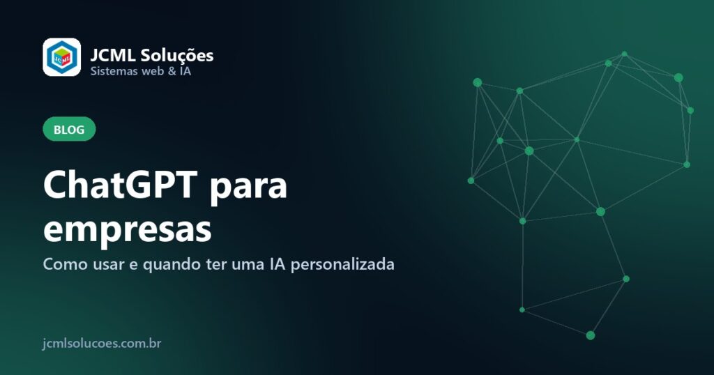 ChatGPT para empresas – JCML Soluções