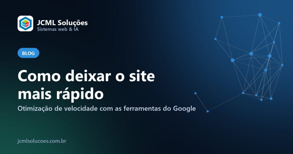 Como deixar o site mais rápido – JCML Soluções